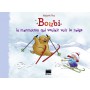 Boubi le marmotton qui voulait voir la neige