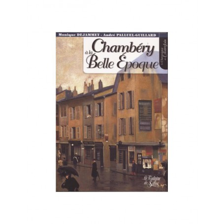 Chambéry à la belle époque