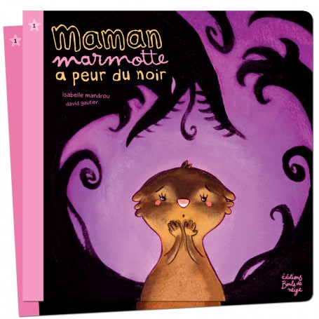 Maman marmotte a peur du noir