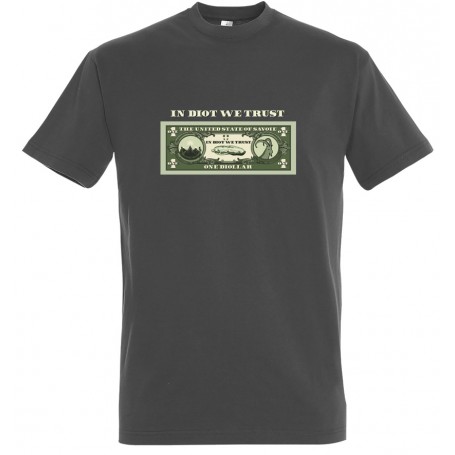 Tee-shirt In diot we trust