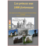 Les princes aux 1000 forteresses : 600 châteaux et forteresses en Haute-Savoie,  en 300 pages couleur