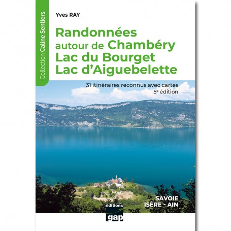 Randonnées autour de Chambéry, Lac du Bourget, Lac d’Aiguebelette